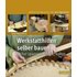 Werkstatthilfen selber bauen - Sandor Nagyszalanczy