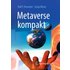 Metaverse kompakt - Ralf T. Kreutzer,Sonja Klose