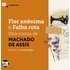 Flor anônima e Folha rota - Machado de Assis