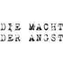 Die Macht der Angst