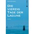 Die vierzig Tage der Lagune