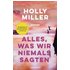 Alles, was wir niemals sagten - Buch