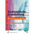 Kaufm. Grundbildung f. Berufsfachsch./Lehrb. - Erik Esperstedt,Olaf Peleikis,Günter Rosar,Stefan Schlapp,Günter Schwindt
