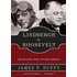 Lindbergh vs. Roosevelt: The Rivalry That Divided America