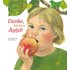 Danke, kleiner Apfel - Brigitte Weninger