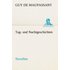 Tag- und Nachtgeschichten - Guy de Maupassant