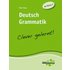 Deutsch Grammatik - clever gelernt - Ernst Bury