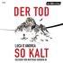 Der Tod so kalt - Luca D'Andrea