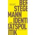 Identitätspolitik - Bernd Stegemann