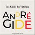 Les Caves Du Vatican - André Gide