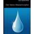 Der kleine Wassertropfen - Karin Gäbele-Beck