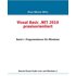 Visual Basic .NET 2010 praxisorientiert - Buch