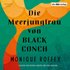 Die Meerjungfrau von Black Conch - Hörbuch-Downloads