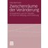 Zwischenräume der Veränderung