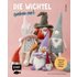 Die Wichtel ziehen ein! - 15 liebevolle Figuren aus Stoff nähen - eBooks
