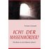 Ich! der Massenmörder? - Ernesto Cansado