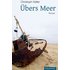Übers Meer - Christoph Keller