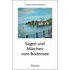 Sagen und Märchen vom Bodensee - Buch