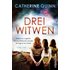 Drei Witwen - Catherine Quinn