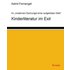 Kinderliteratur im Exil - Astrid Fernengel