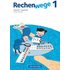 Rechenwege Süd 1. Schuljahr - Arbeitsheft - Mandy Fuchs,Friedhelm Käpnick,Elke Mirwald,Wolfgang Grohmann,Christine Münzel