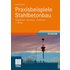 Praxisbeispiele Stahlbetonbau - Uwe Albrecht