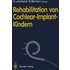 Rehabilitation von Cochlear-Implant-Kindern - Buch