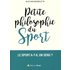 Petite philosophie du sport - Sylvain Bosselet -
