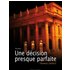 Une Décision Presque Parfaite - Thomas Dellart