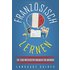 Französisch lernen: Die 3.000 wichtigsten Vokabeln für Anfänger (Bonus: zahlreiche Übungen inkl. Lösungen) (Französisch lernen für Anfänger, Band 2)