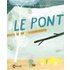Le Pont - Eva Lindström