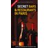 Secret Bars & Restaurants in PARIS (Secret (Amberley)) - Jacques Garance