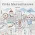 Cités merveilleuses : Carnet de coloriage et jeu de pistes antistress