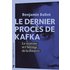 Le dernier procès de Kafka - Le sionisme et l'héritage de la diaspora (Cahiers libres)