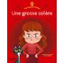 C'est l'heure de l'histoire : Une grosse colère - Dès 4 ans