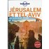 Jérusalem et Tel-Aviv en quelques jours