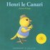 Henri le Canari - Antoon Krings