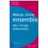 Mieux vivre ensemble dès l'école maternelle