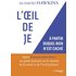 L'Oeil de JE - A partir duquel rien n'est caché
