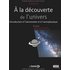 A la découverte de l'Univers : introduction à l'astronomie et à l'astrophysique