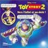 Toy Story 2 : Vers l'infini et au-delà ! - Disney
