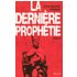 La dernière prophétie - Jean-Michel Thibaux