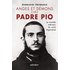 ANGES ET DÉMONS CHEZ PADRE PIO. Le monde intérieur du saint stigmatisé