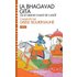 La Bhagavad Gîtâ: ou le grand chant de l'Unité