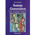 SAINTE GENEVIEVE - VIE - NEUVAINE - PRIERES