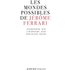 Les mondes possibles de Jérôme Ferrari: Entretiens sur l'écriture avec Pascaline David (Essais littéraires)
