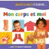 Mon corps et moi (Volets-Decouver) - Anonyme -
