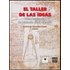 El Taller De Las Ideas: Diez Lecciones De Historia De La Ciencia