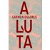 A Luta (ebook) - Emilia Moncorvo Bandeira De Melo