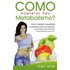 Como Acelerar Seu Metabolismo? (ebook) - Vv.aa.
